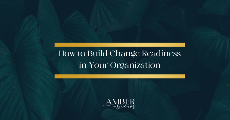 text image of How to Build Change Readiness in Your Organization